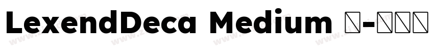 LexendDeca Medium 中字体转换